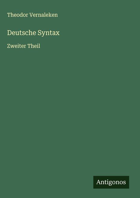Theodor Vernaleken: Deutsche Syntax, Buch
