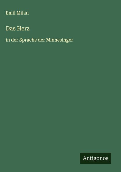 Emil Milan: Das Herz, Buch
