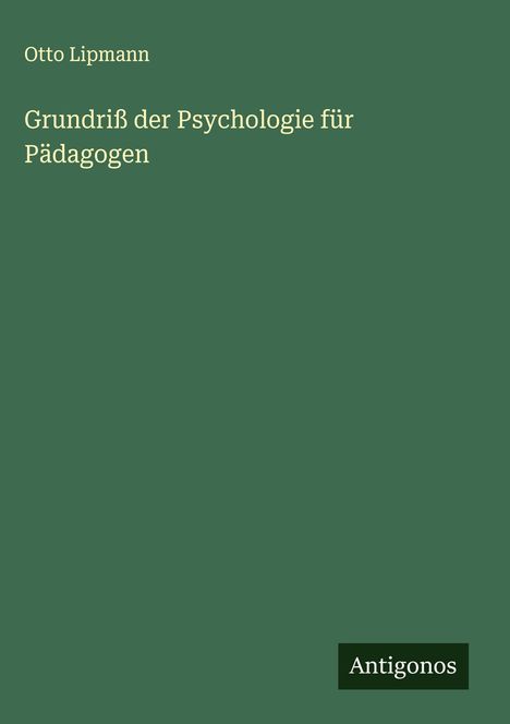 Otto Lipmann: Grundriß der Psychologie für Pädagogen, Buch