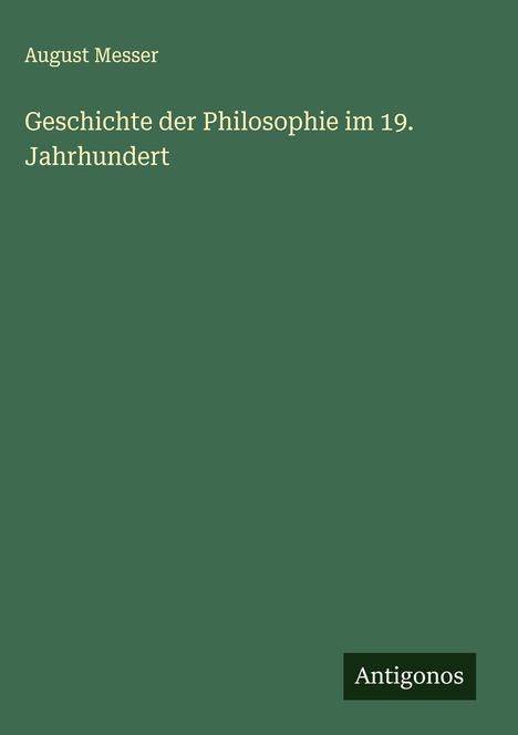 August Messer: Geschichte der Philosophie im 19. Jahrhundert, Buch