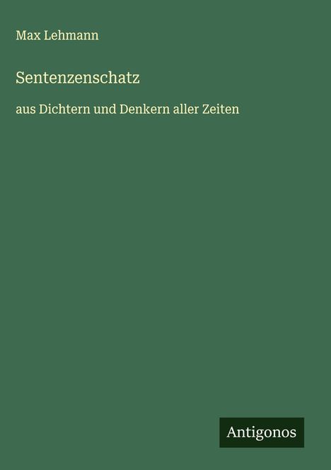 Max Lehmann: Sentenzenschatz, Buch