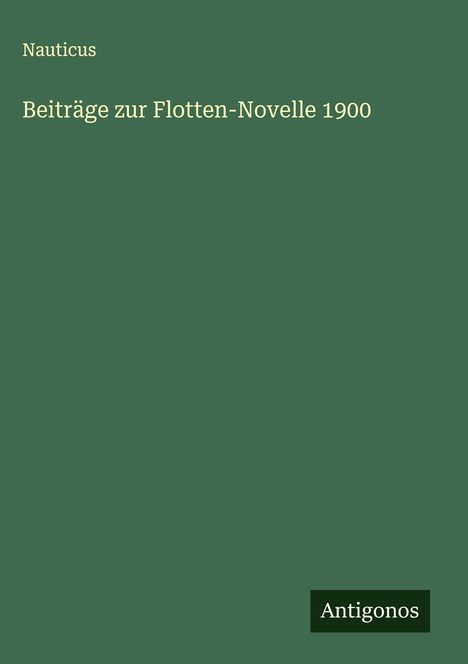 Nauticus: Beiträge zur Flotten-Novelle 1900, Buch