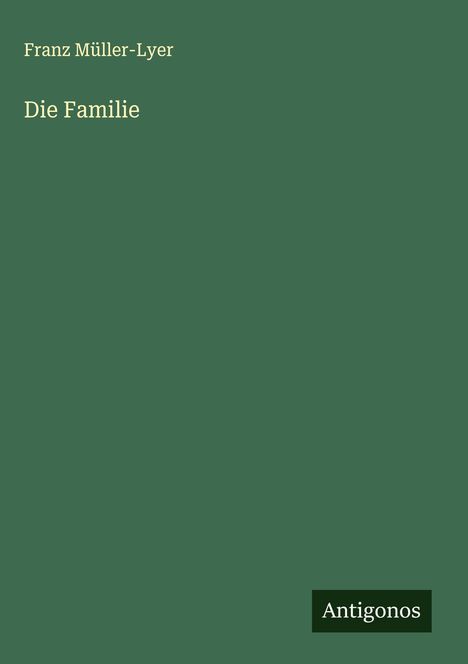 Franz Müller-Lyer: Die Familie, Buch