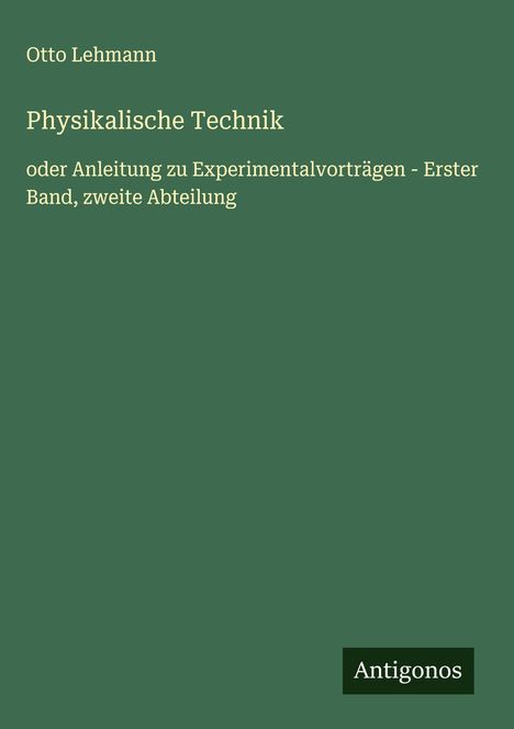 Otto Lehmann: Physikalische Technik, Buch