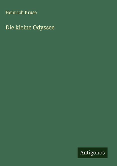 Heinrich Kruse: Die kleine Odyssee, Buch