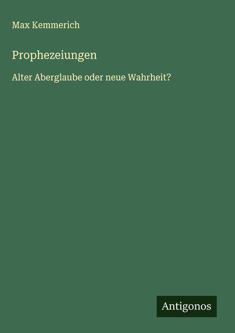 Max Kemmerich: Prophezeiungen, Buch