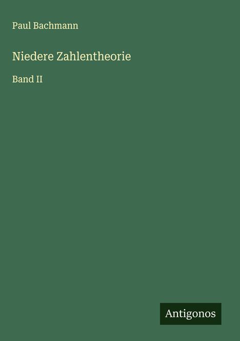 Paul Bachmann: Niedere Zahlentheorie, Buch