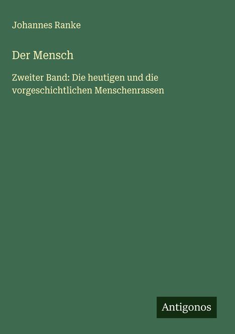 Johannes Ranke: Der Mensch, Buch