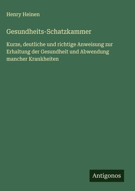 Henry Heinen: Gesundheits-Schatzkammer, Buch