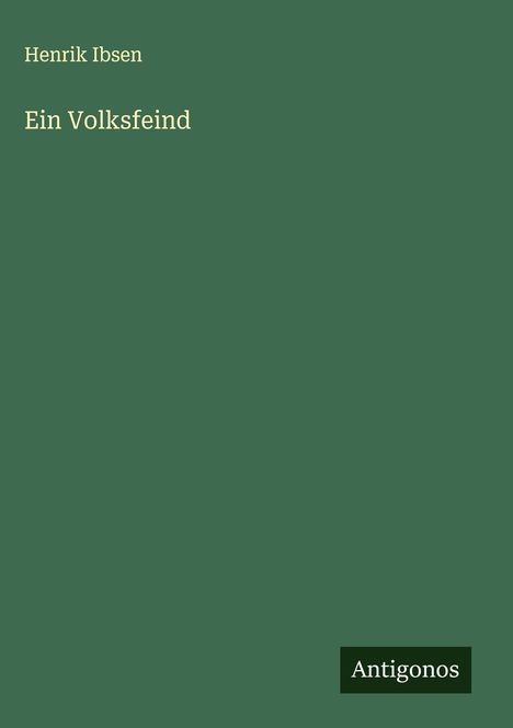 Henrik Ibsen: Ein Volksfeind, Buch