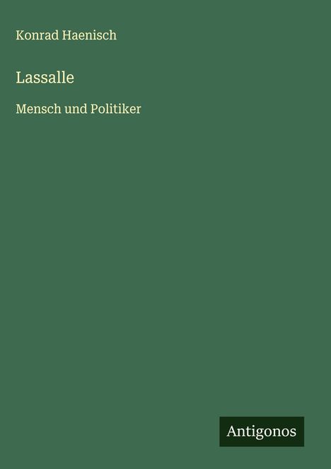 Konrad Haenisch: Lassalle, Buch