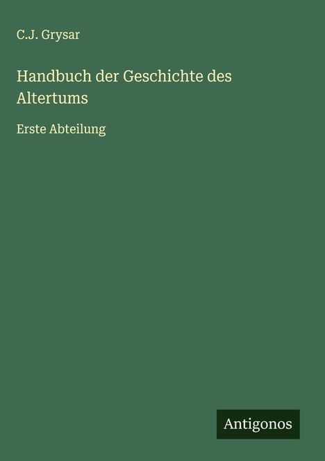 C. J. Grysar: Handbuch der Geschichte des Altertums, Buch
