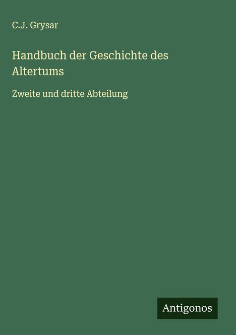 C. J. Grysar: Handbuch der Geschichte des Altertums, Buch