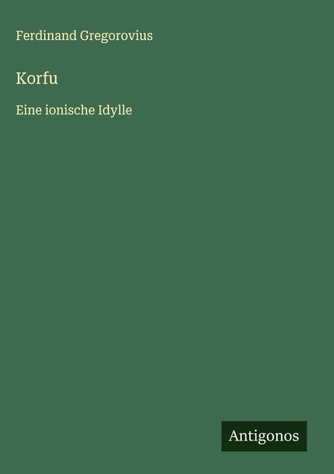 Ferdinand Gregorovius: Korfu, Buch