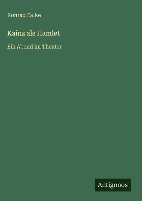 Konrad Falke: Kainz als Hamlet, Buch