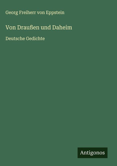 Georg Freiherr Von Eppstein: Von Draußen und Daheim, Buch