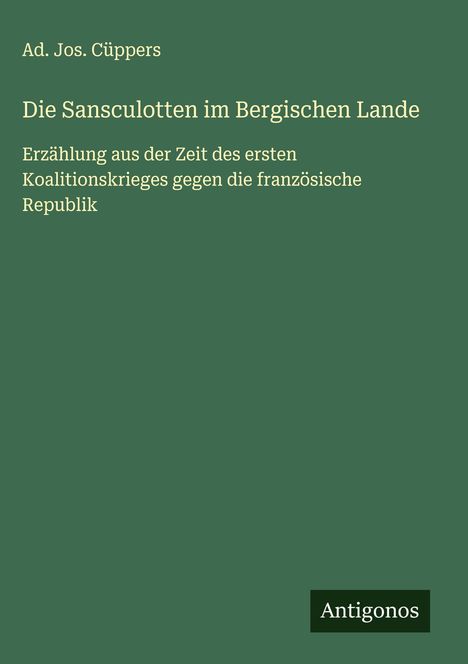 Ad. Jos. Cüppers: Die Sansculotten im Bergischen Lande, Buch