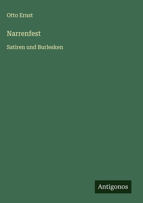 Otto Ernst: Narrenfest, Buch