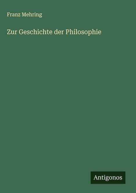 Franz Mehring: Zur Geschichte der Philosophie, Buch