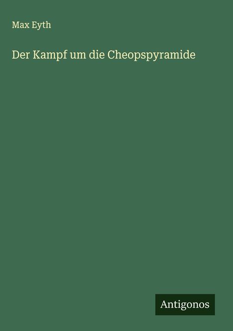 Max Eyth: Der Kampf um die Cheopspyramide, Buch