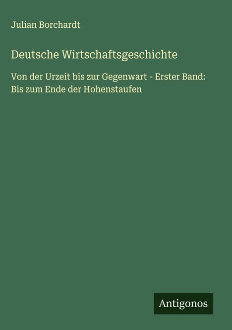 Julian Borchardt: Deutsche Wirtschaftsgeschichte, Buch
