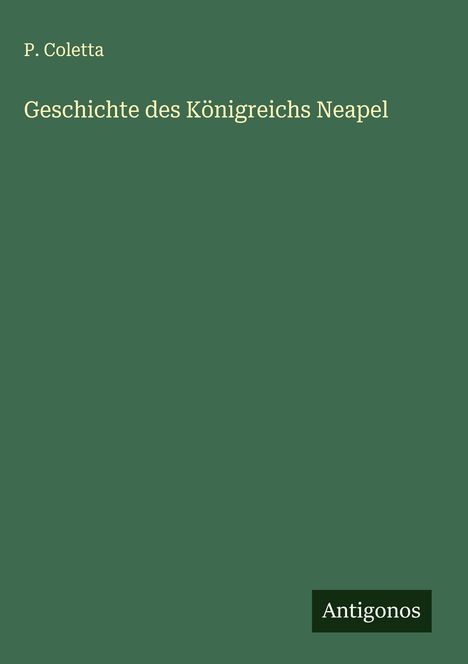 P. Coletta: Geschichte des Königreichs Neapel, Buch