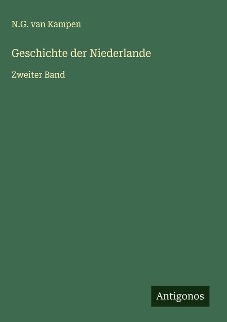 N. G. Van Kampen: Geschichte der Niederlande, Buch