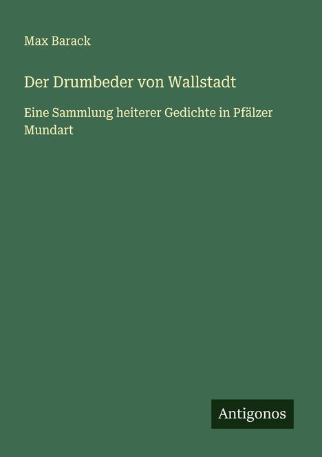 Max Barack: Der Drumbeder von Wallstadt, Buch