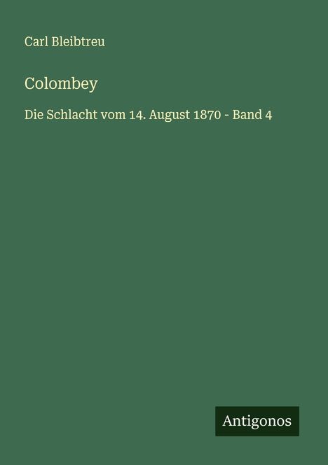 Carl Bleibtreu: Colombey, Buch