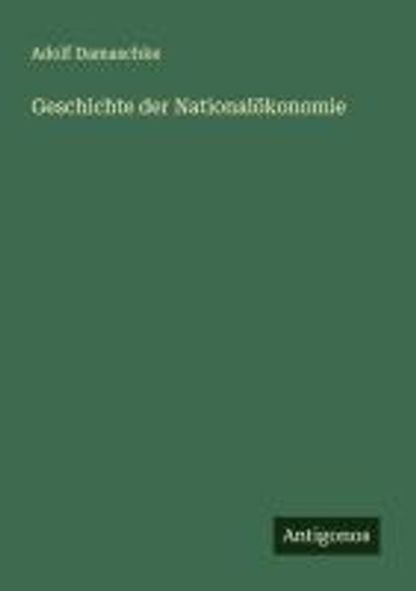 Adolf Damaschke: Geschichte der Nationalökonomie, Buch