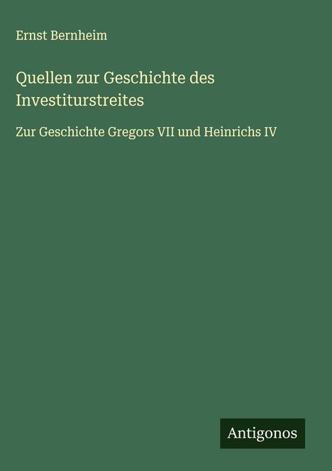 Ernst Bernheim: Quellen zur Geschichte des Investiturstreites, Buch