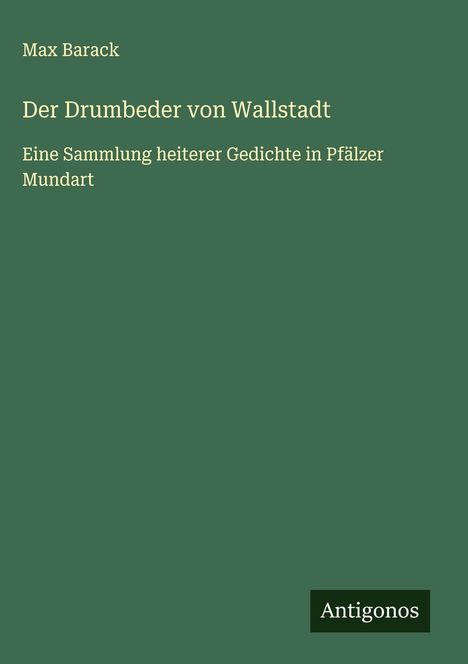 Max Barack: Der Drumbeder von Wallstadt, Buch
