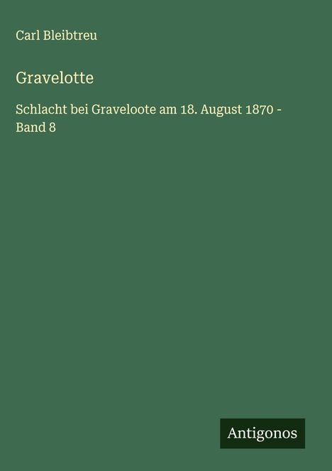 Carl Bleibtreu: Gravelotte, Buch