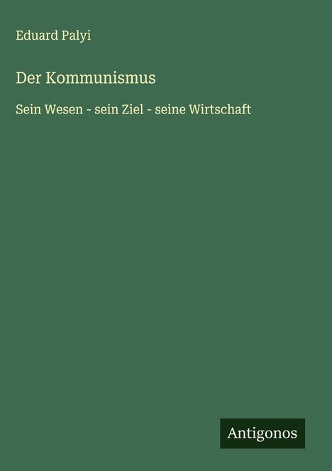 Eduard Palyi: Der Kommunismus, Buch