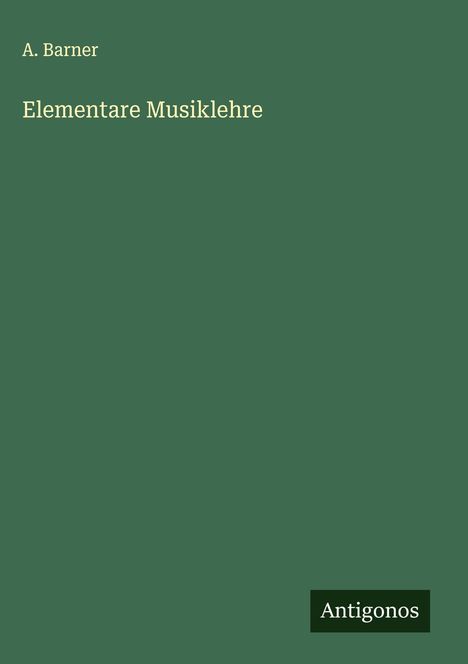 A. Barner: Elementare Musiklehre, Buch