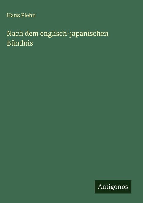 Hans Plehn: Nach dem englisch-japanischen Bündnis, Buch