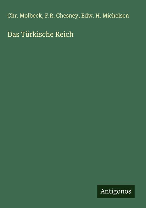 Chr. Molbeck: Das Türkische Reich, Buch