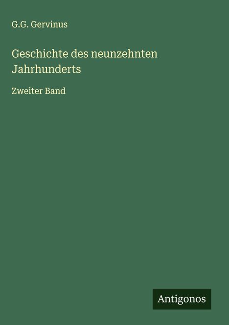 G. G. Gervinus: Geschichte des neunzehnten Jahrhunderts, Buch