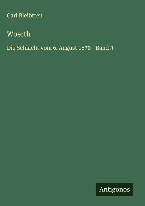Carl Bleibtreu: Woerth, Buch