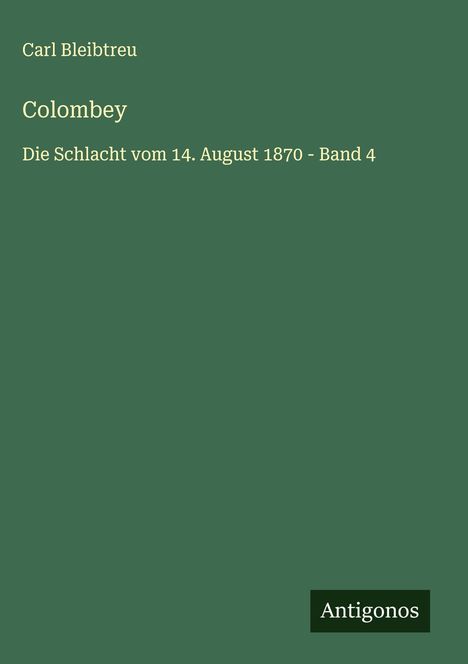 Carl Bleibtreu: Colombey, Buch