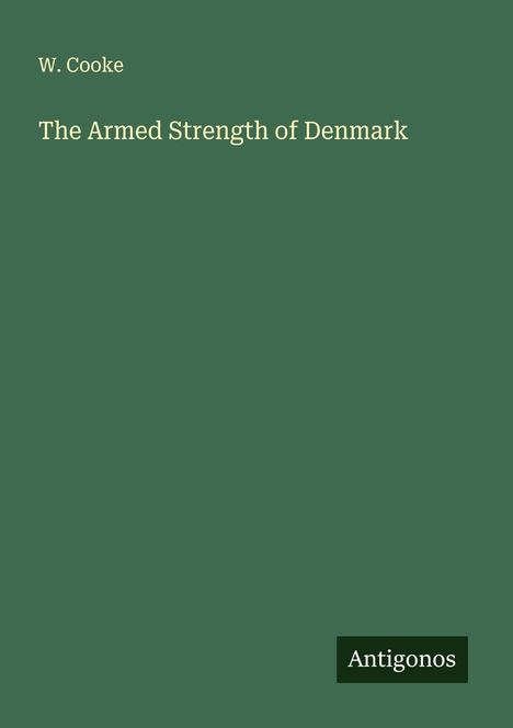 W. Cooke: The Armed Strength of Denmark, Buch