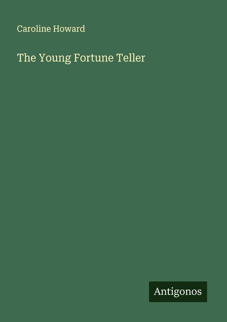 Caroline Howard: The Young Fortune Teller, Buch