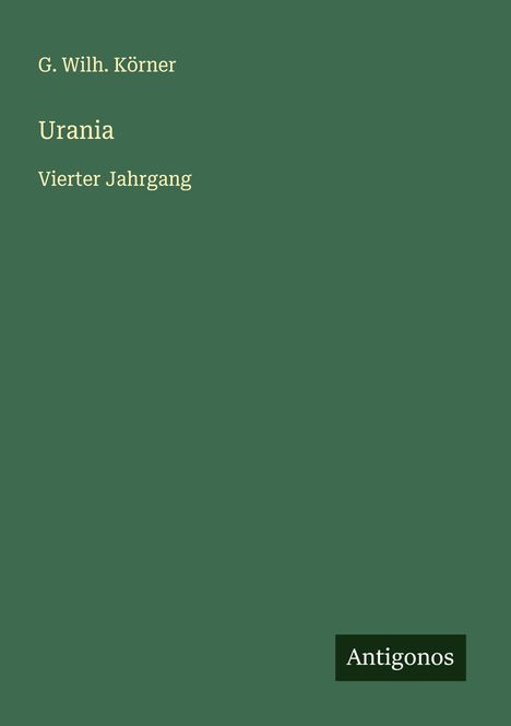 G. Wilh. Körner: Urania, Buch