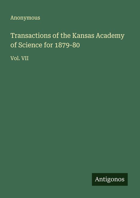 Anonymous: Transactions of the Kansas Academy of Science for 1879-80, Buch