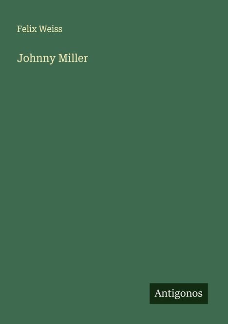 Felix Weiss: Johnny Miller, Buch