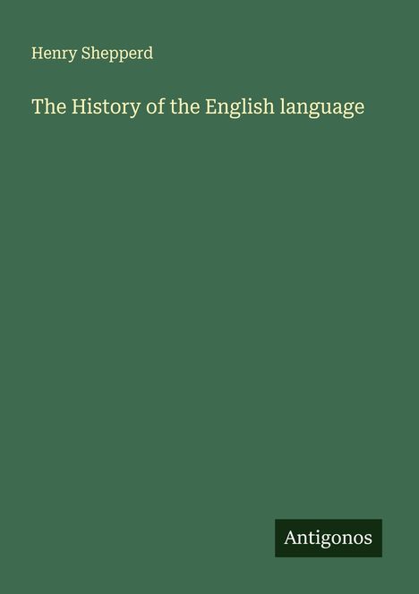 Henry Shepperd: The History of the English language, Buch