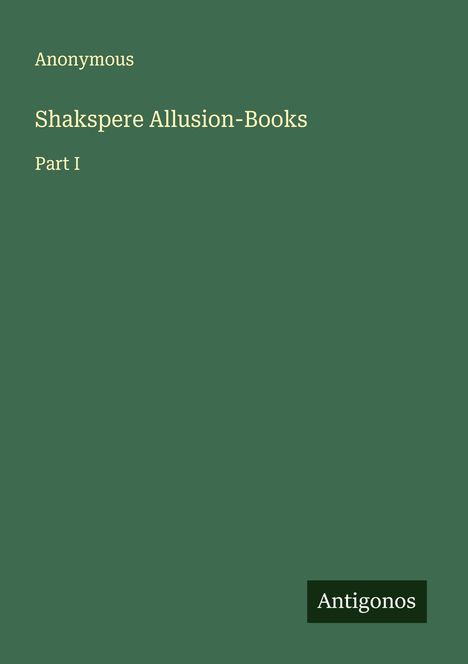 Anonymous: Shakspere Allusion-Books, Buch