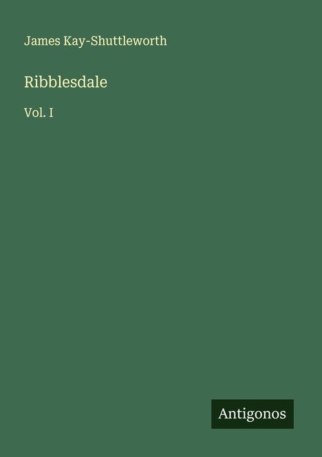 James Kay-Shuttleworth: Ribblesdale, Buch