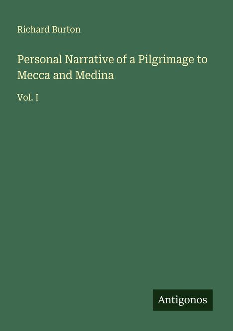 Richard Burton: Personal Narrative of a Pilgrimage to Mecca and Medina, Buch