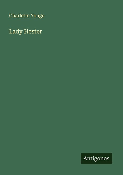 Charlette Yonge: Lady Hester, Buch